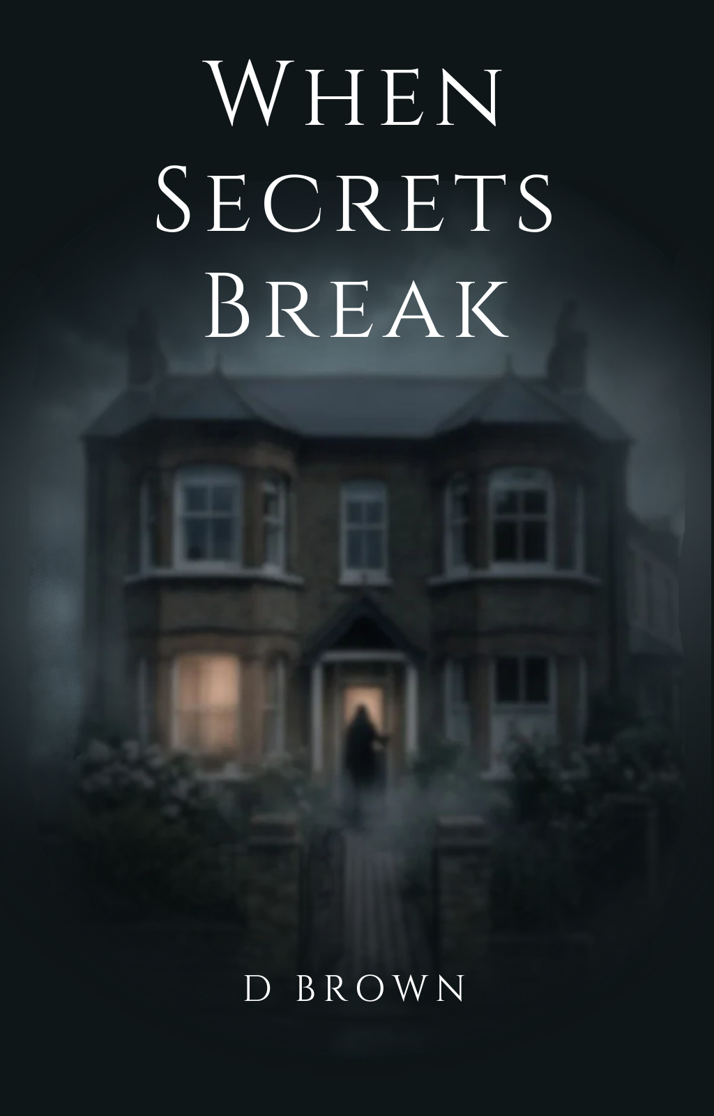 When Secrets Break Book Cover by D Brown